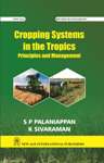 NewAge Cropping Systems in the Tropics (Principles and Management)
